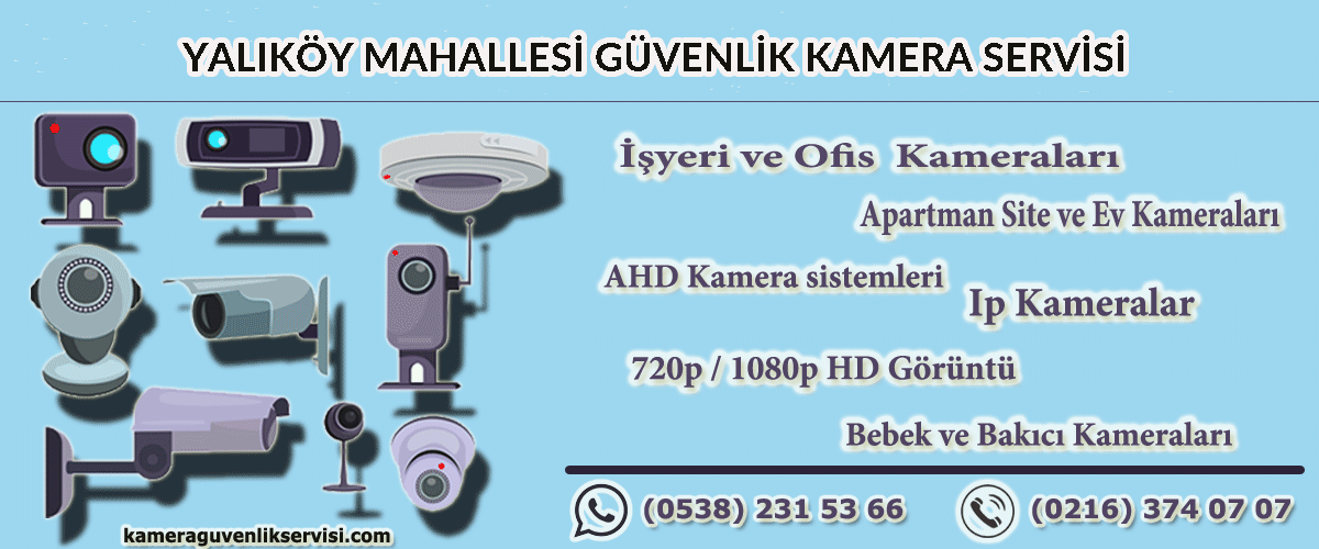 yalıköy-mahallesi-güvenlik-kamera-servisi
